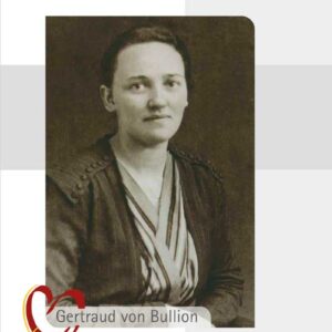 Gertraud von Bullion  "la mujer del comienzo del  movimiento femenino en Schoenstatt"  Spanisch