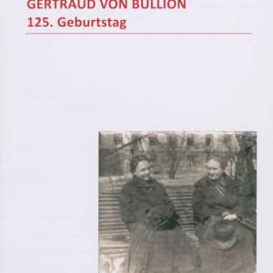 Gertraud von Bullion 125. Geburtstag