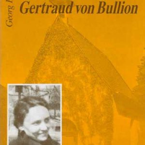 Novene um Fürbitte und Seligsprechung von Gertraud von Bullion