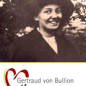 Gertraud von Bullion  Woman of the beginning of the women's movement of Schoenstatt