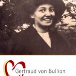Gertraud von Bullion · Donna degli inizi del movimento femminile di Schoenstatt