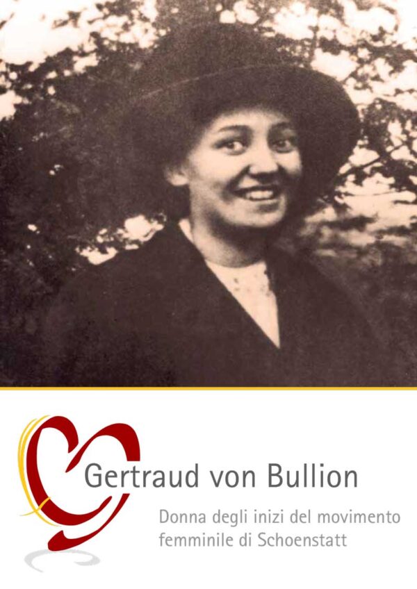 Gertraud von Bullion · Donna degli inizi del movimento femminile di Schoenstatt